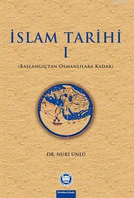 Islam Tarihi - I Nuri Ünlü