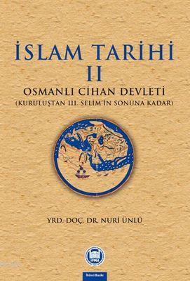 İslam Tarihi - II Nuri Ünlü
