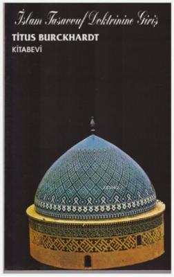 İslam Tasavvuf Doktrinine Giriş Titus Burckhardt