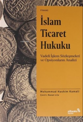 İslam Ticaret Hukuku Mohammad Hashim Kamali