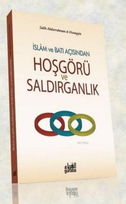 İslam ve Batı Açısından Hoşgörü ve Saldırganlık Salih b. Abdurrahman E