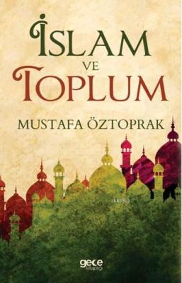 İslam ve Toplum Mustafa Öztoprak
