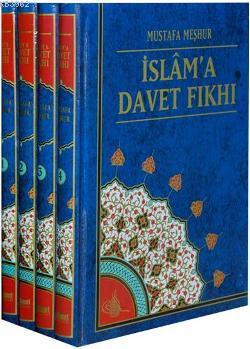 İslam'a Davet Fıkhı Mustafa Meşhur