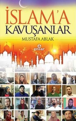 İslam'a Kavuşanlar