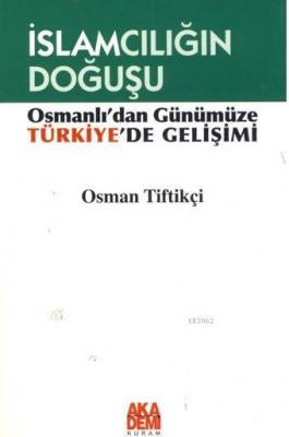 İslamcılığın Doğuşu Osman Tiftikçi