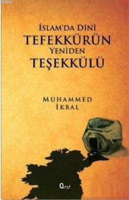 İslam'da Dini Tefekkürün Yeniden Teşekkülü