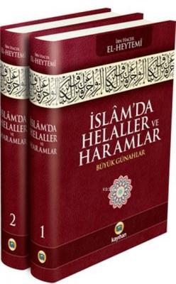 İslâm'da Helaller ve Haramlar (2 Cilt, 3.Hamur) İbn Hacer El-Heytemi