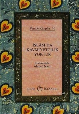 İslam'da Kavmiyetçilik Yoktur Pembe Kitaplar: 10