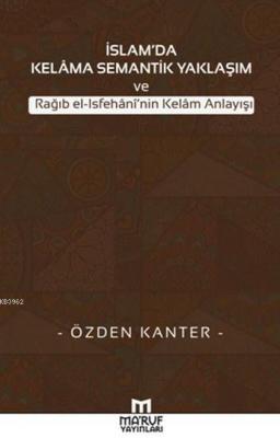 İslam'da Kelama Semantik Yaklaşım