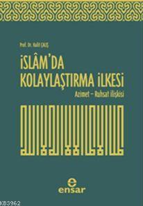 İslam'da Kolaylaştırma İlkesi