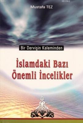 İslamdaki Bazı Önemli İncelikler