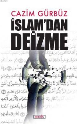İslam'dan Deizme Cazim Gürbüz