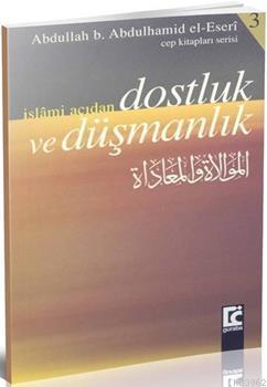 İslami Açıdan Dost ve Düşmanlık