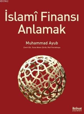 İslamî Finansı Anlamak Muhammad Ayub