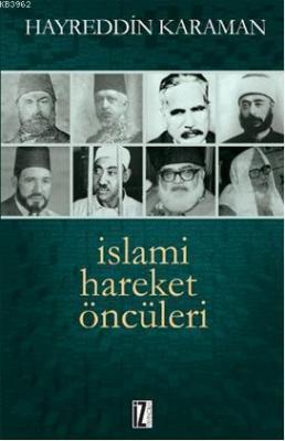 İslami Hareket Öncüleri Hayreddin Karaman