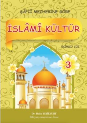 İslâmî Kültür Şâfiî 3