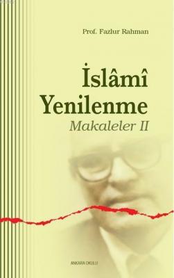 İslami Yenilenme - Makaleler II