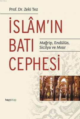 İslâm'ın Batı Cephesi Zeki Tez