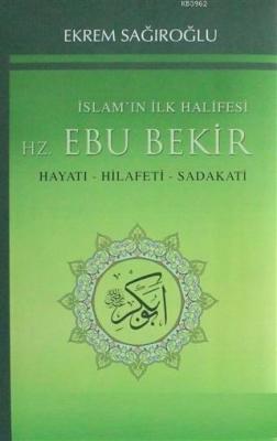 İslamın İlk Halifesi Hz. Ebubekir