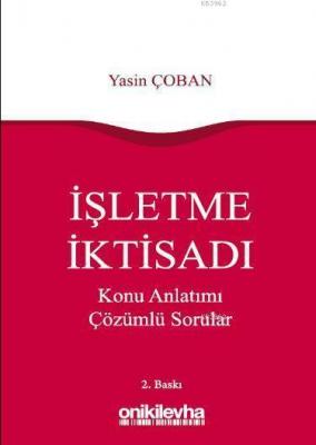 İşletme İktisadı Konu Anlatımı Çözümlü Sorular Yasin Çoban
