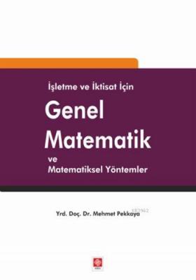 İşletme ve İktisat için Genel Matematik