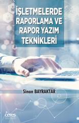 İşletmelerde Raporlama ve Rapor Yazım Teknikleri