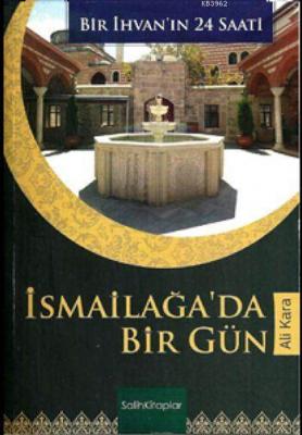 İsmailağa'da Bir Gün