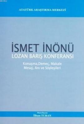 İsmet İnönü Lozan Barış Konferansı