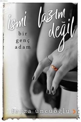 İsmi Lazım Değil Bir Genç Adam