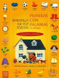 İspanyolca İlk Yüz Sözcük Çıkartma Kitabı