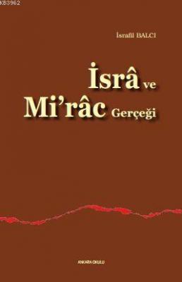 İsrâ ve Mi'râc Gerçeği
