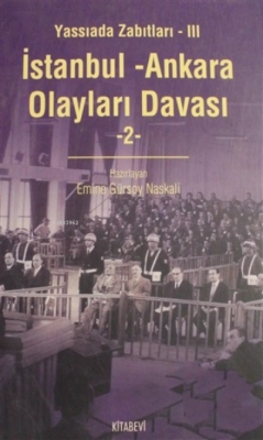 İstanbul - Ankara Olayları Davası Cilt: 2 Emine Gürsoy Naskali
