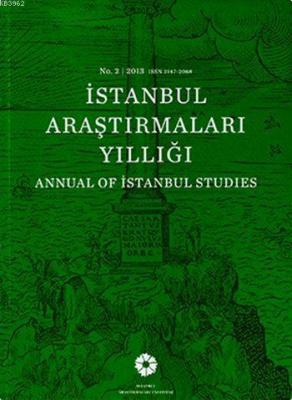 İstanbul Araştırmaları Yıllığı No.2 - 2013 Kolektif