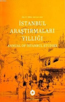 İstanbul Araştırmaları Yıllığı No.3 - 2014 Kolektif