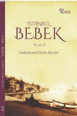 İstanbul Bebek Umran Mustafa İşçan