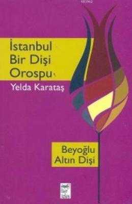 İstanbul Bir Dişi Orospu