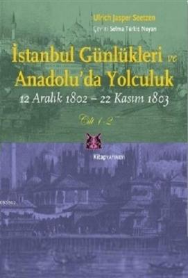 İstanbul Günlükleri ve Anadolu'da Yolculuk (Cilt 1-2) Ulrich Jasper Se