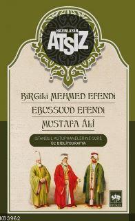 İstanbul Kütüphanelerine Göre Üç Bibliyografya Birgili Mehmet Efendi -