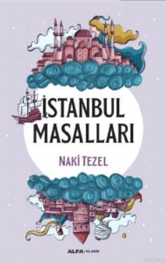 İstanbul Masalları Naki Tezel