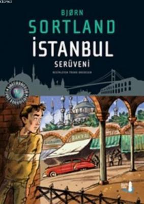 İstanbul Serüveni (Ciltli) Bjorn Sortland