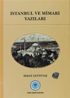 İstanbul ve Mimari Yazıları