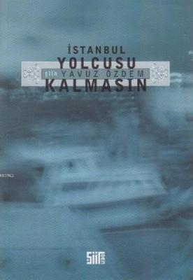 İstanbul Yolcusu Kalmasın