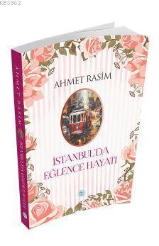 İstanbul'da Eğlence Hayatı Ahmet Rasim