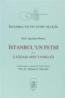 İstanbul'un Fethi Cilt: 1 Agostino Pertusi