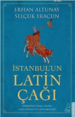 İstanbul'un Latin Çağı Erhan Altunay