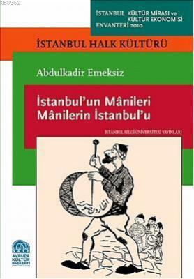 İstanbul'un Mânileri - Mânilerin İstanbul'u