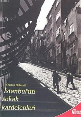 İstanbul'un Sokak Kardelenleri Sevhan Beğendi