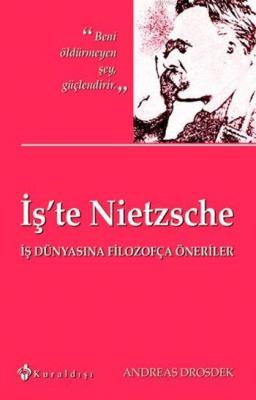 İş'te Nietzsche Andreas Drosdek