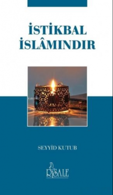 İstikbal İslamındır