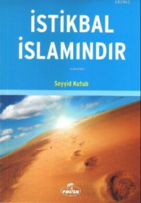 İstikbal İslamındır Seyyid Kutub